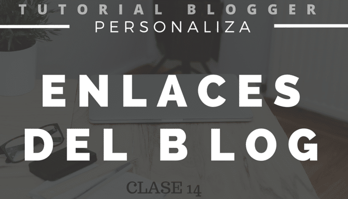 personalizar enlaces blog blogger