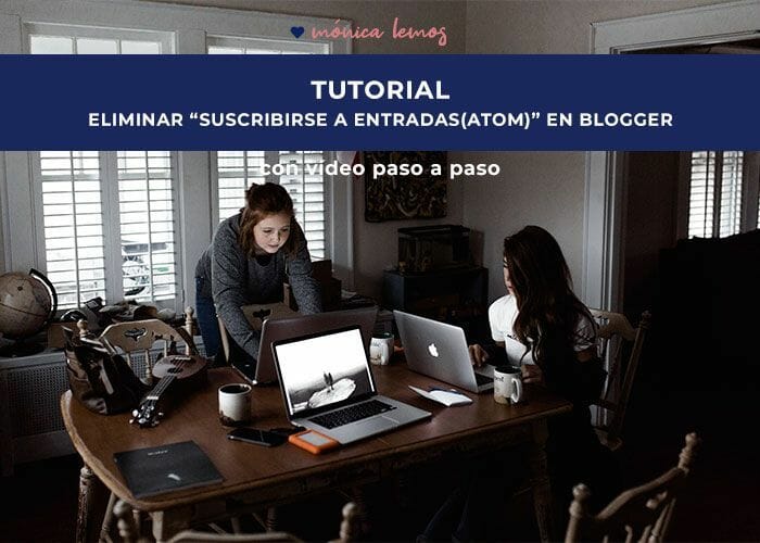Como eliminar Suscribirse a entradas (Atom) en Blogger