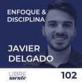 102 - Javier Delgado de "Organiza tu proyecto"